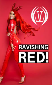 Ravishing Red! Red is the color of PASSION. Let’s fill tonight with passion in your sexiest red outfits.